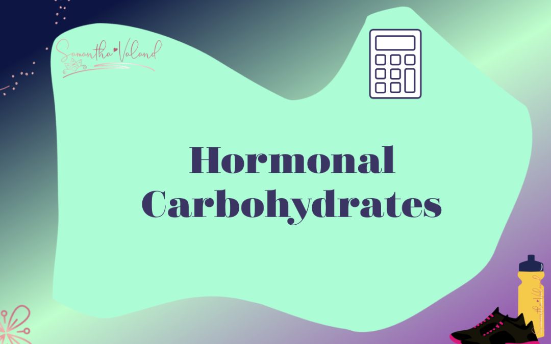 ME-Hormonal Carbohydrates
