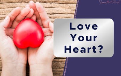 Love Your Heart!