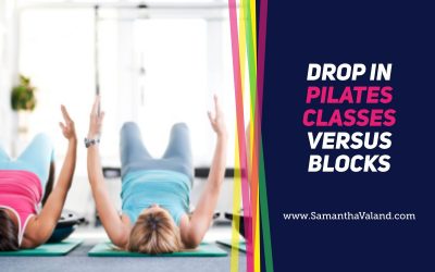 Drop in Pilates Classes Versus Blocks
