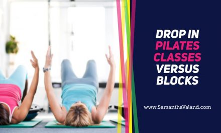 Drop in Pilates Classes Versus Blocks