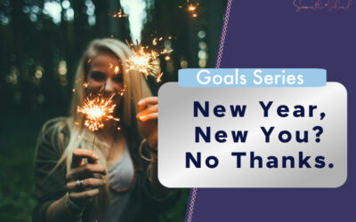 New Year, New You? No Thanks.