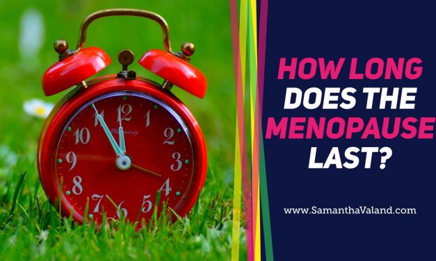 How long does the menopause last?