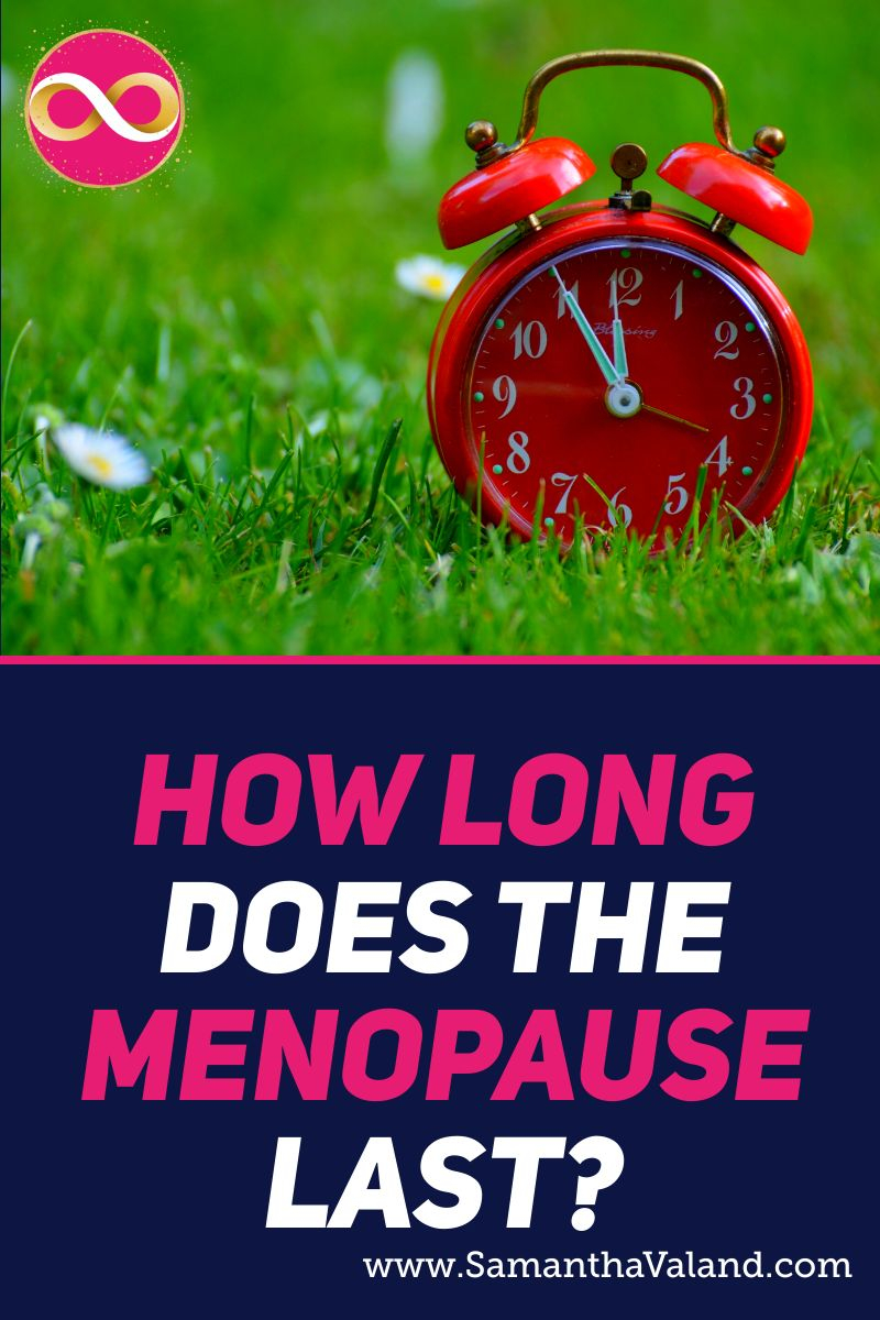 How long does the menopause last samantha valand