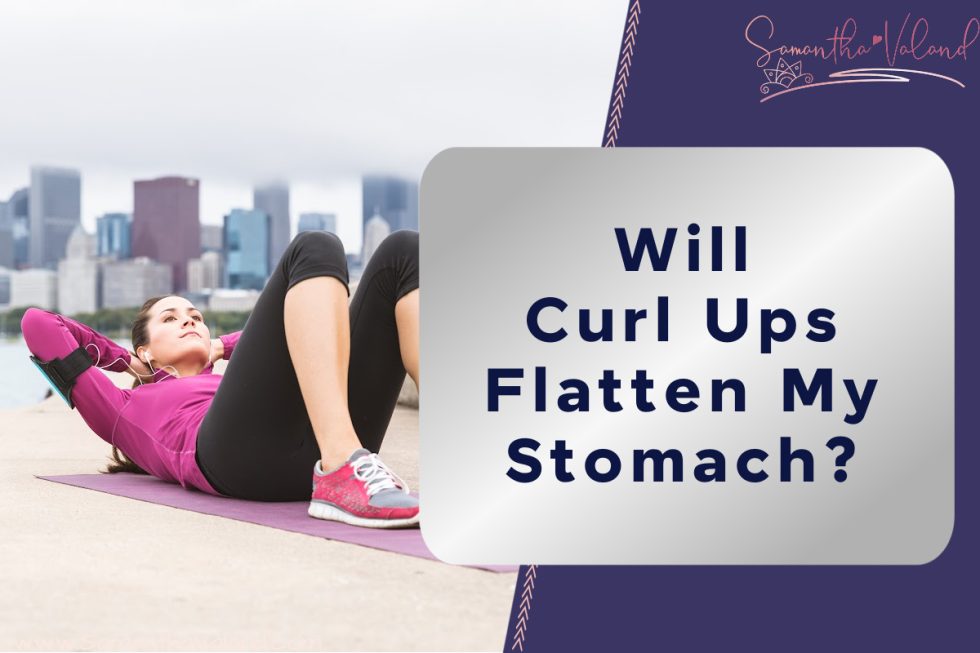 will-curl-ups-flatten-my-stomach-samantha-valand