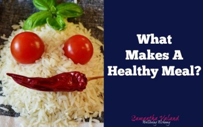 What Makes A Healthy Meal?