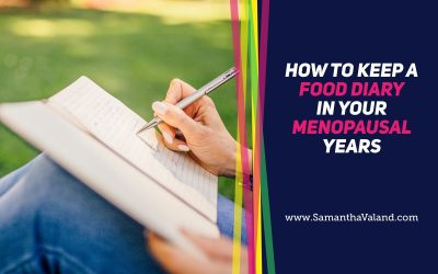 How to Keep a Food Diary in your Menopausal Years