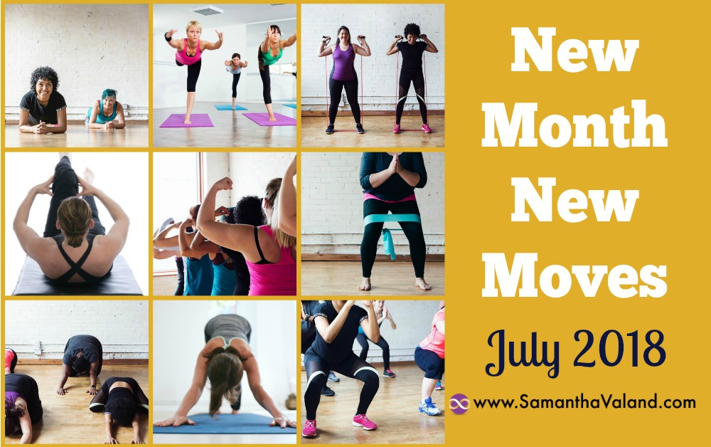 New Month New Moves – July 2018