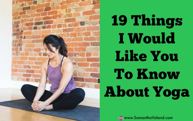 What I would like you to know about yoga