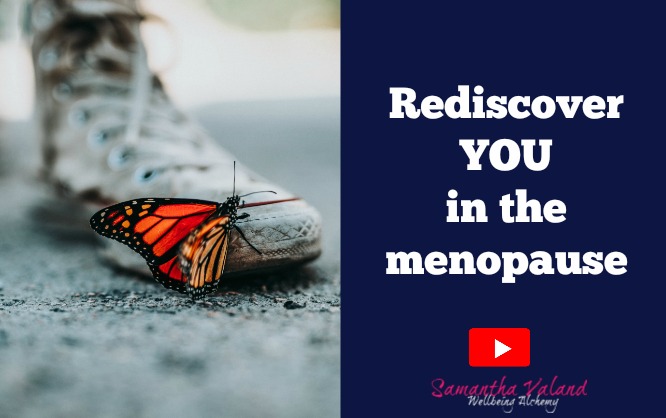 Rediscover YOU in the menopause
