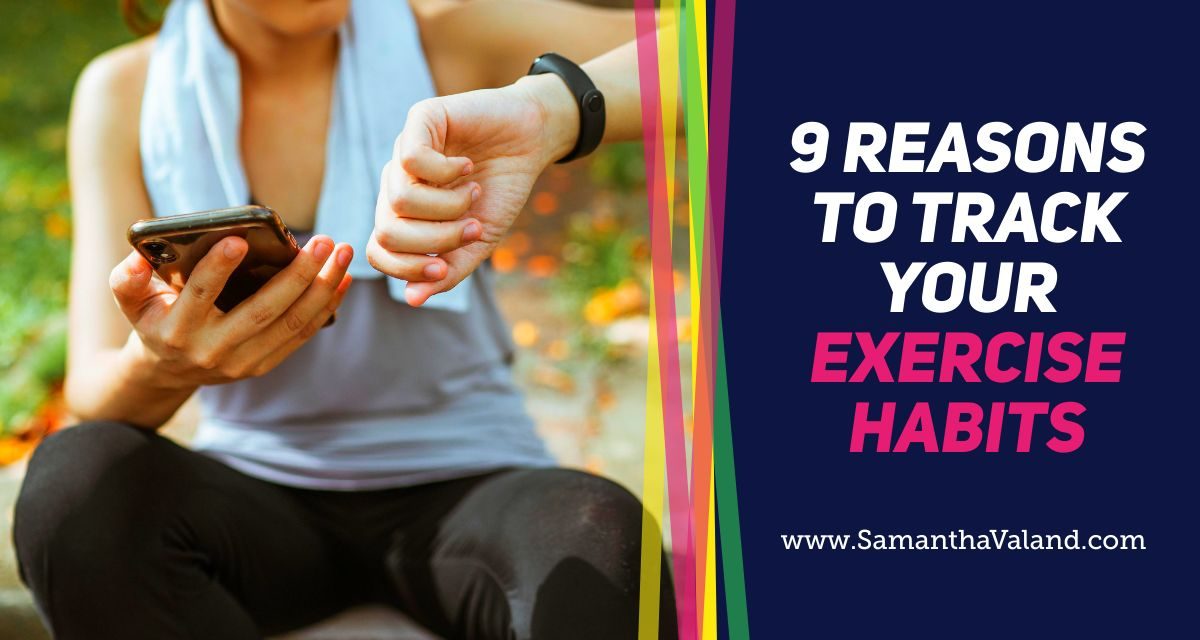 9 Reasons to Track Your Exercise Habits