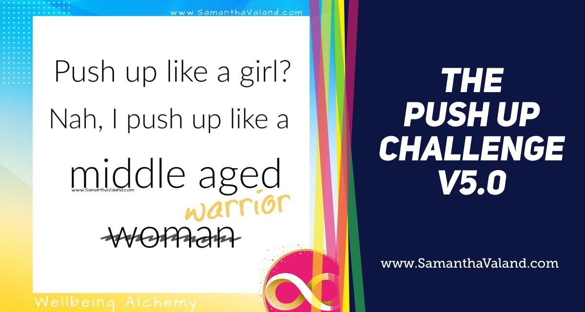 Push up Like a Girl? Nah, I push up like a middle-aged women warrior