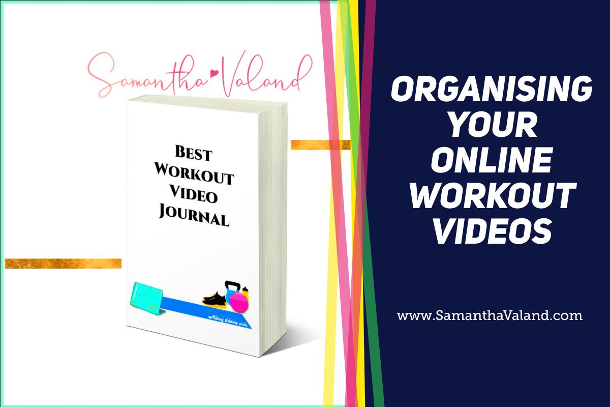 Organising Your Online Workout Videos Journal