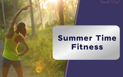 What changes can Summer time bring to your workouts?