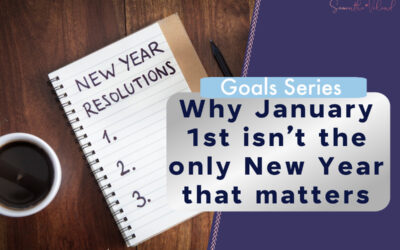 Why January 1st isn’t the only New Year that matters